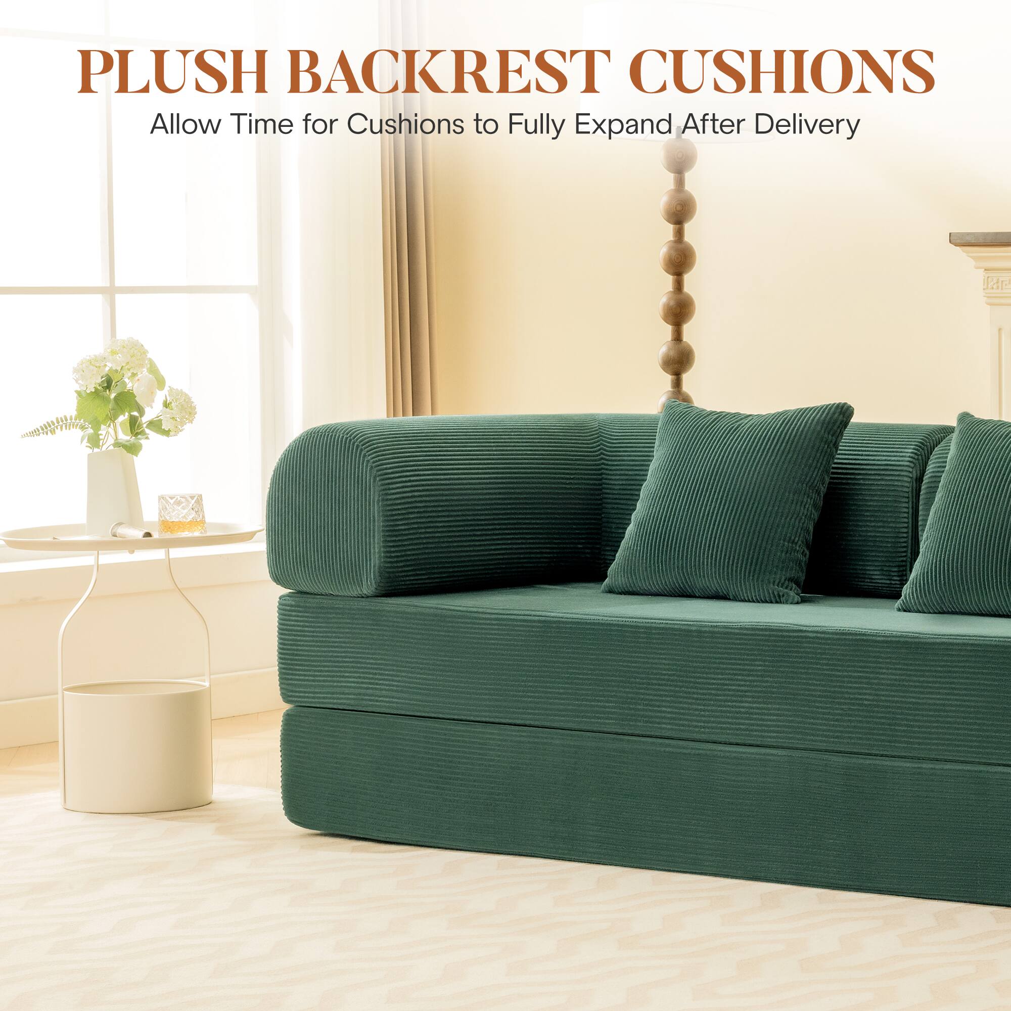 PLUSH BACKREST CUSHIONS
Allow Time for Cushions to Fully Expand After Delivery