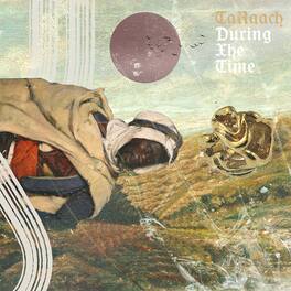 Ta'Raach - During Xhe Time - VINYL LP