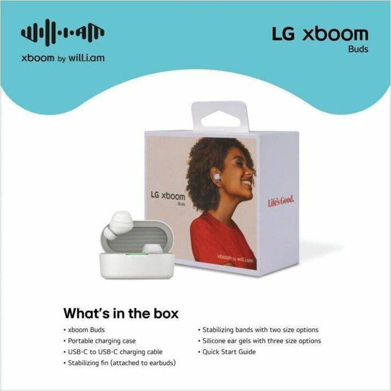xboom by will.i.am  
LG xboom Buds  
Life's Good  

What's in the box  
- xboom Buds  
- Portable charging case  
- USB-C to USB-C charging cable  
- Stabilizing fin (attached to earbuds)  
- Stabilizing bands with two size options  
- Silicone ear gels with three size options  
- Quick Start Guide