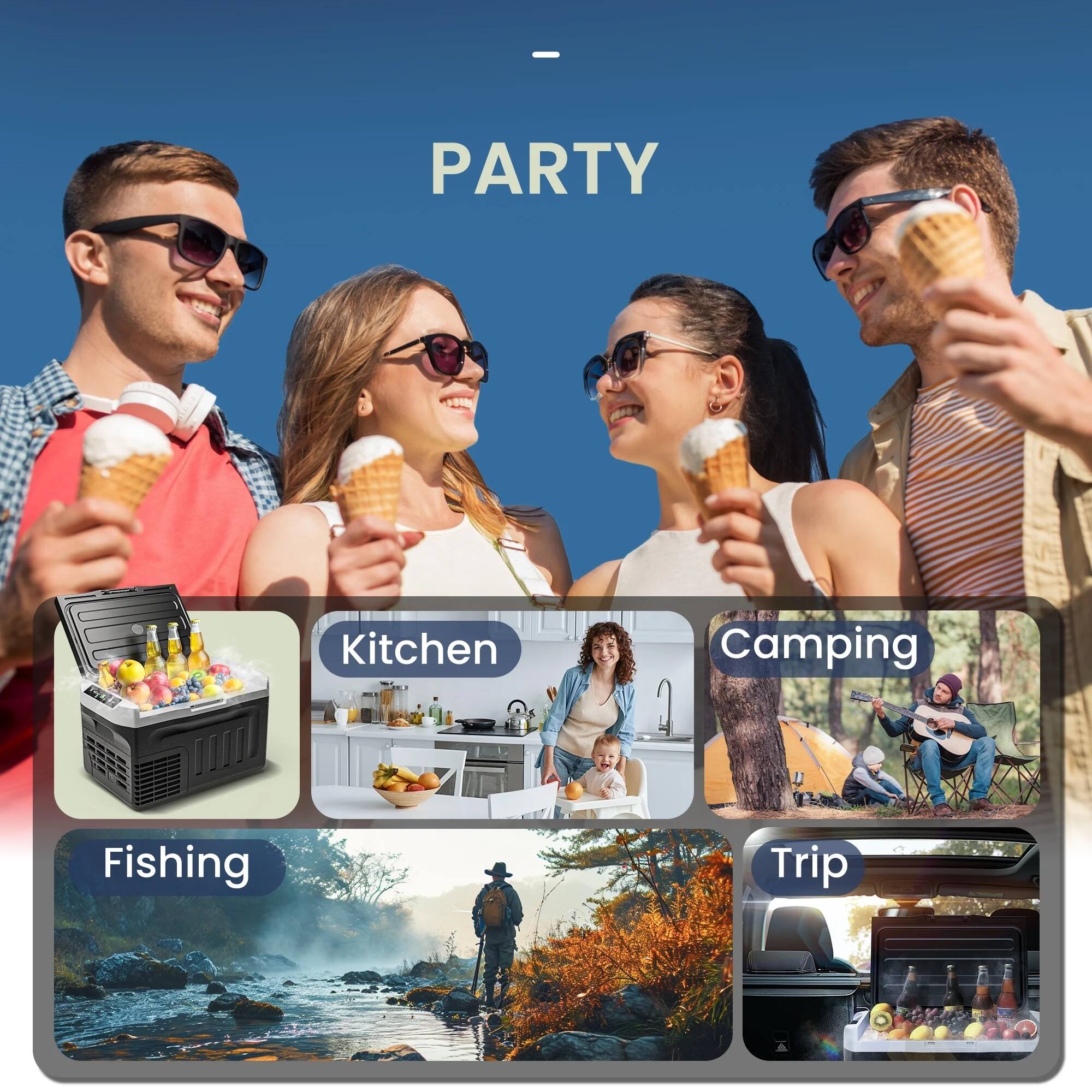 - PARTY
- Kitchen
- Camping
- Fishing
- Trip