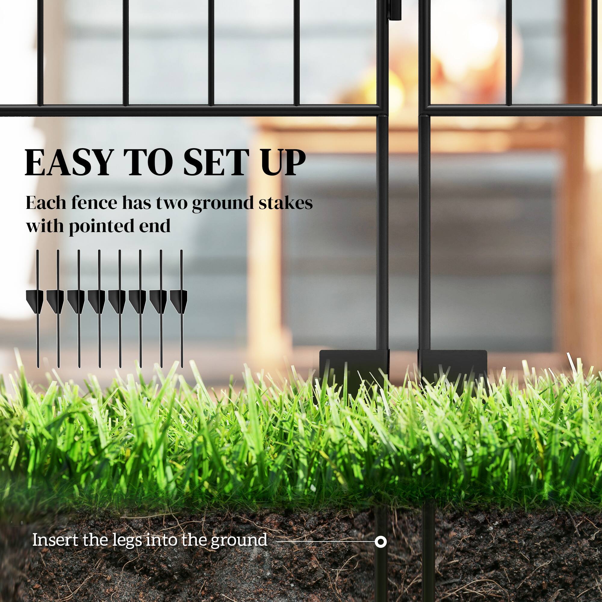 EASY TO SET UP

Each fence has two ground stakes with pointed end

Insert the legs into the ground