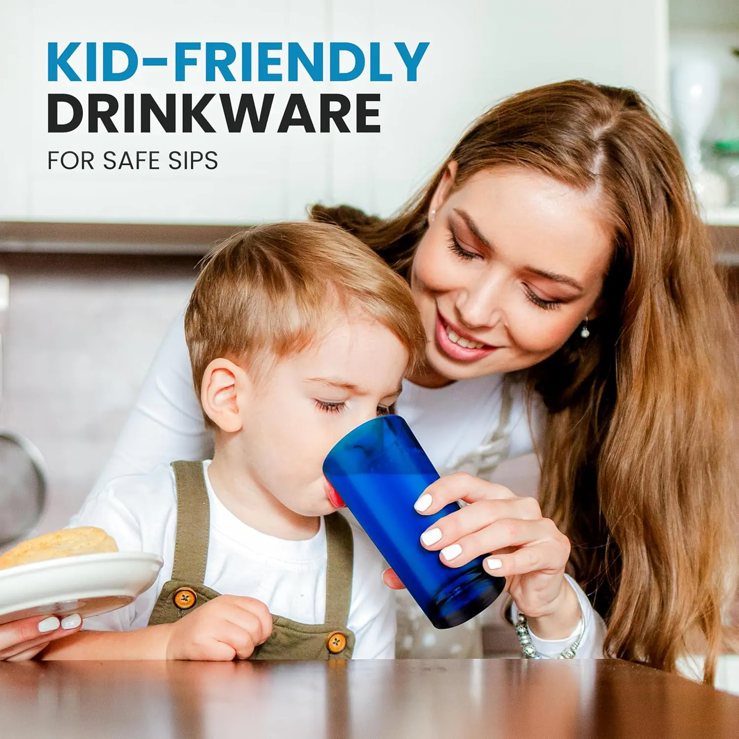 KID-FRIENDLY DRINKWARE  
FOR SAFE SIPS