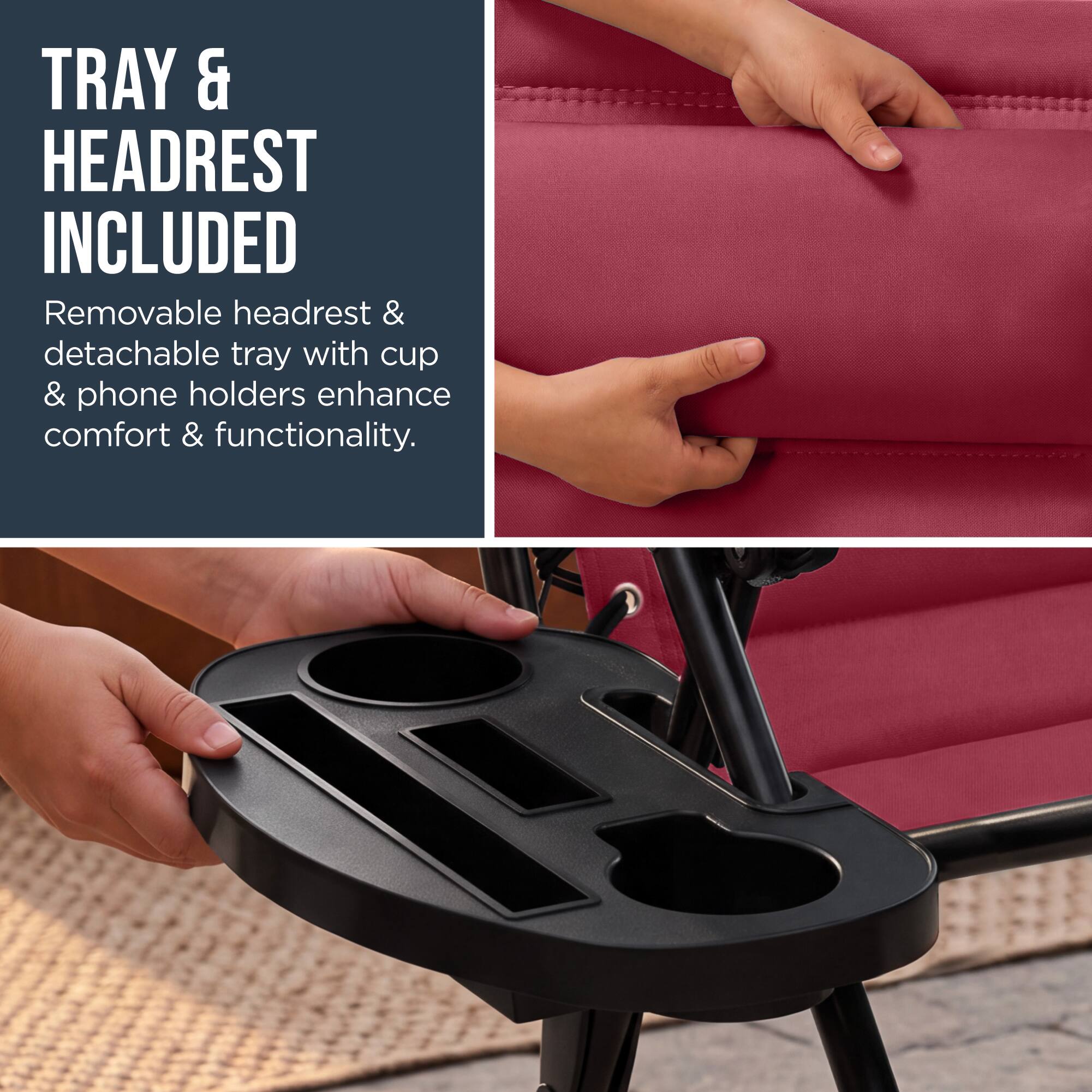 TRAY & HEADREST INCLUDED

Removable headrest & detachable tray with cup & phone holders enhance comfort & functionality.