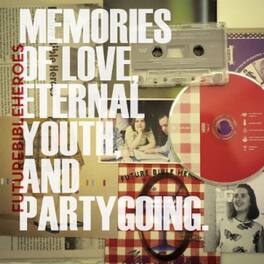 Future Bible Heroes - Memories Of Love, Eternal Youth, and Partygoing - VINYL LP