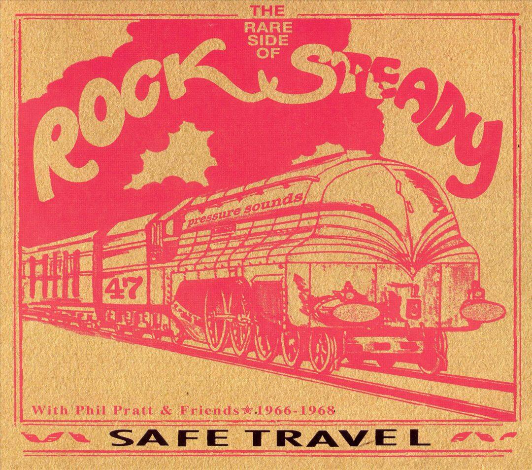 希少 SAFE TRAVEL ROCK STEADY phil pratt LP Safe Travel with Phil Pratt & Friends 1966 68: The Rare Side