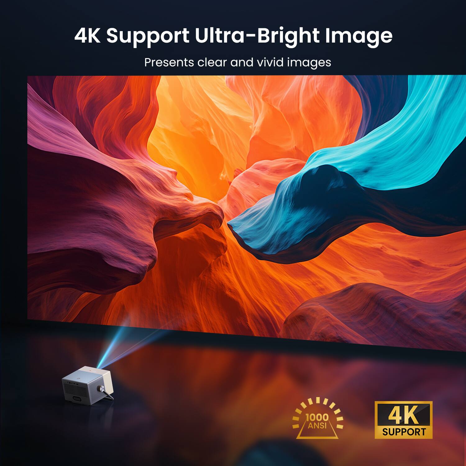 4K Support Ultra-Bright Image  
Presents clear and vivid images  
1000 ANSI  
4K SUPPORT