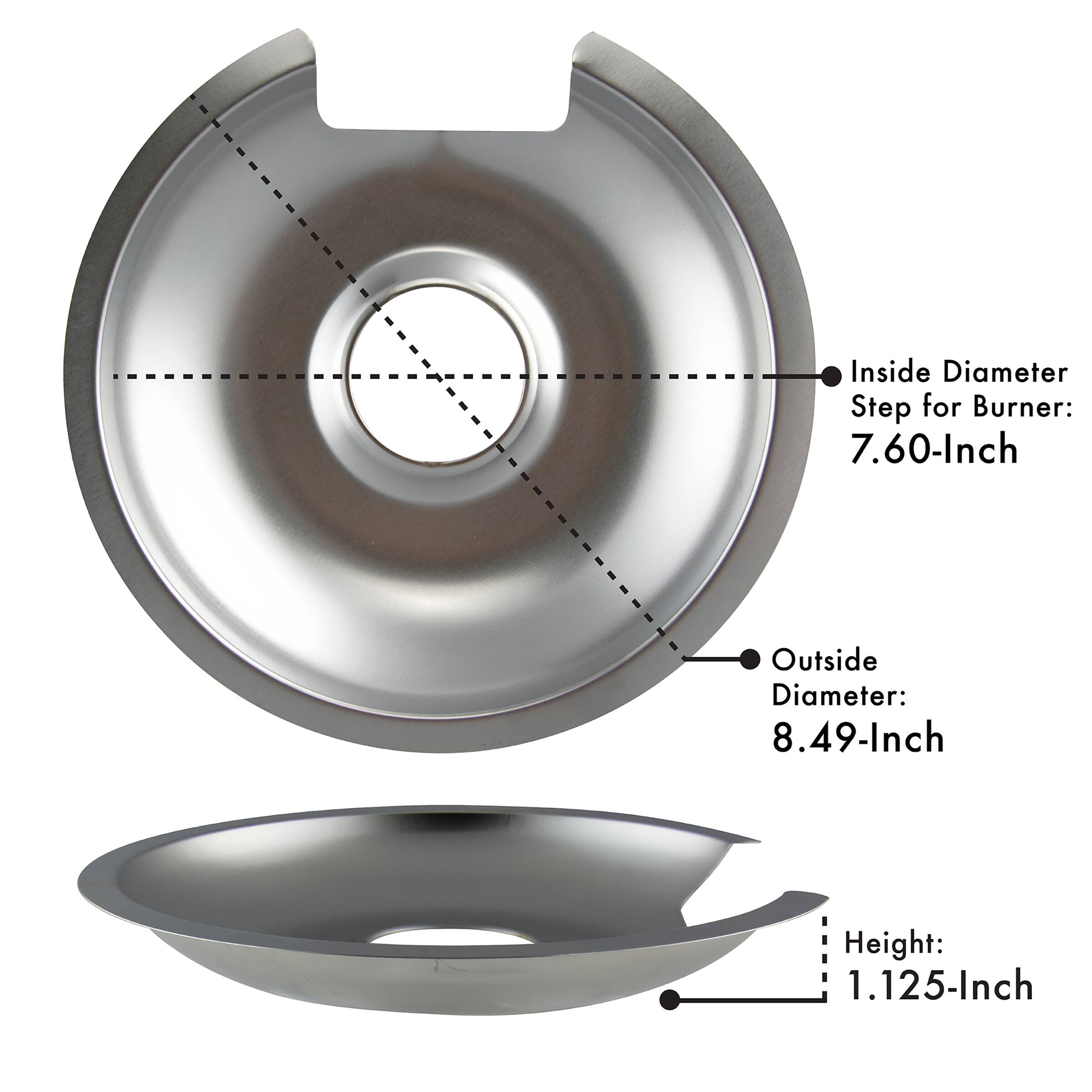 Inside Diameter Step for Burner: 7.60-Inch  
Outside Diameter: 8.49-Inch  
Height: 1.125-Inch