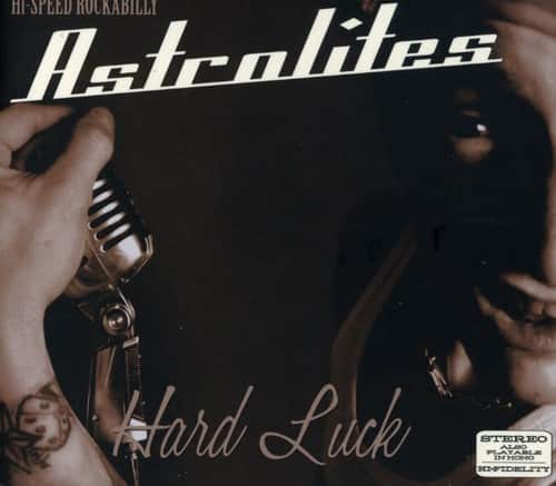 Astrolites - Hard Luck  - COMPACT DISCS