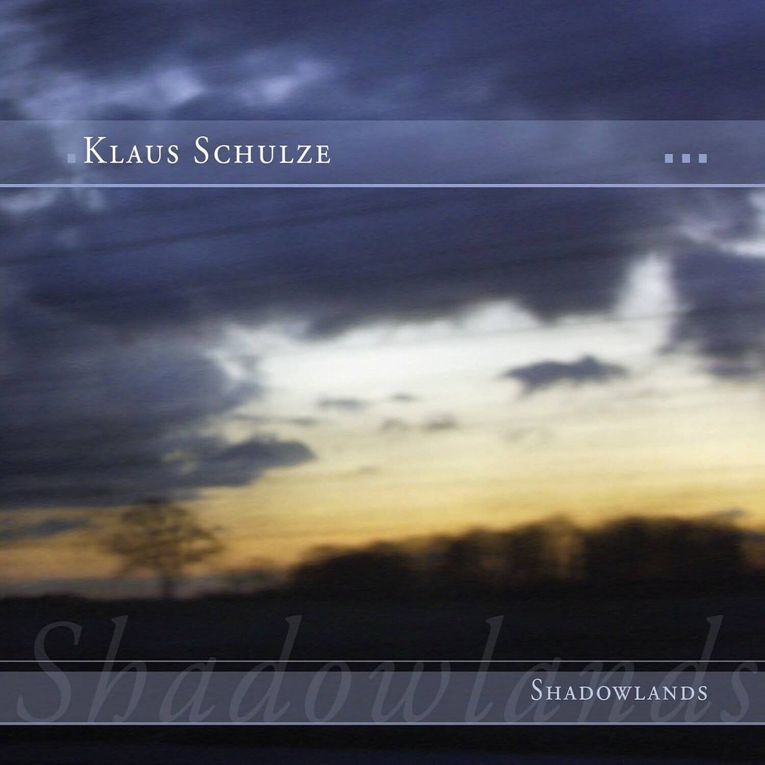 KLAUS SCHULZE  
Shadowlands  
SHADOWLANDS