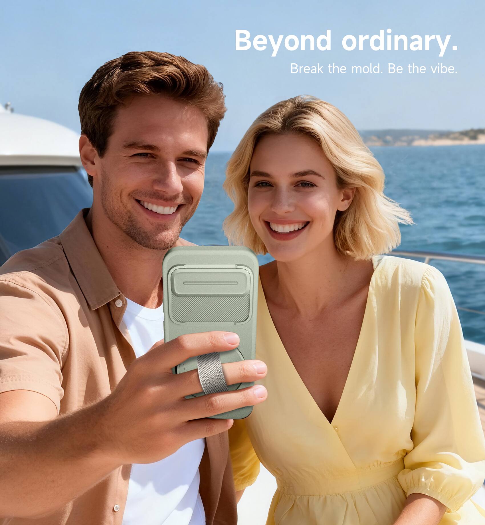 Beyond ordinary.  
Break the mold. Be the vibe.