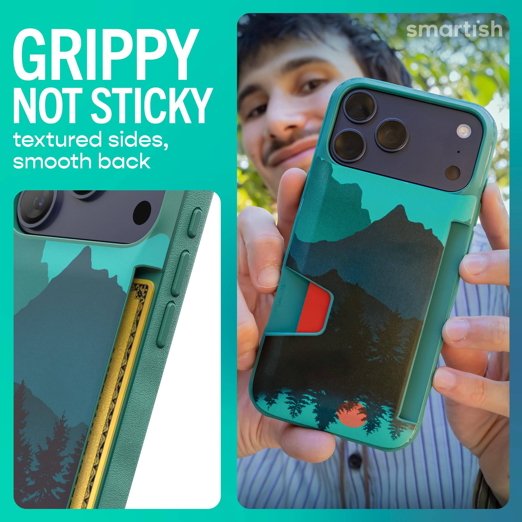 GRIPPY NOT STICKY  
textured sides, smooth back  

smartish