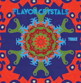 Flavor Crystals - Three - VINYL LP