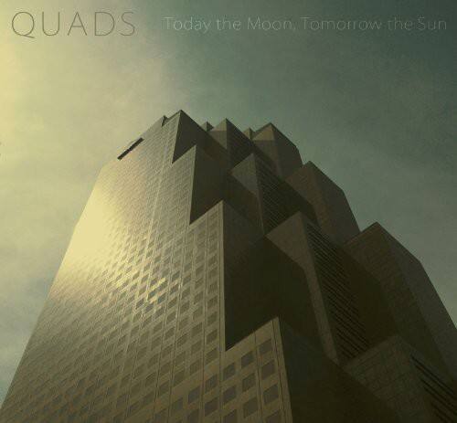 Today the Moon, Tomorrow the Sun - Quads   - COMPACT DISCS [CD]