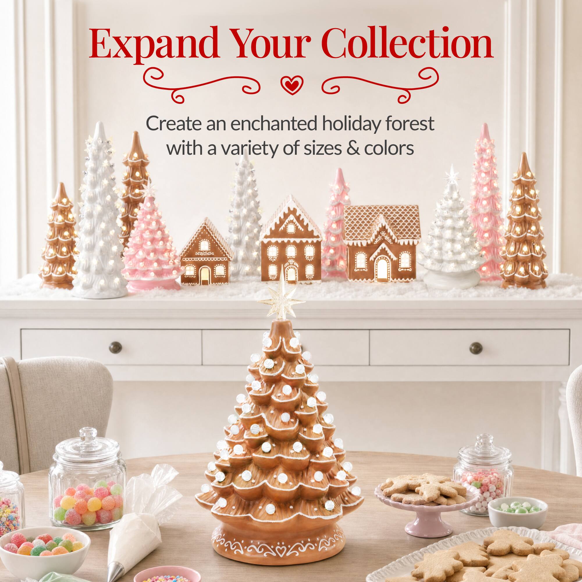 Expand Your Collection

Create an enchanted holiday forest with a variety of sizes & colors