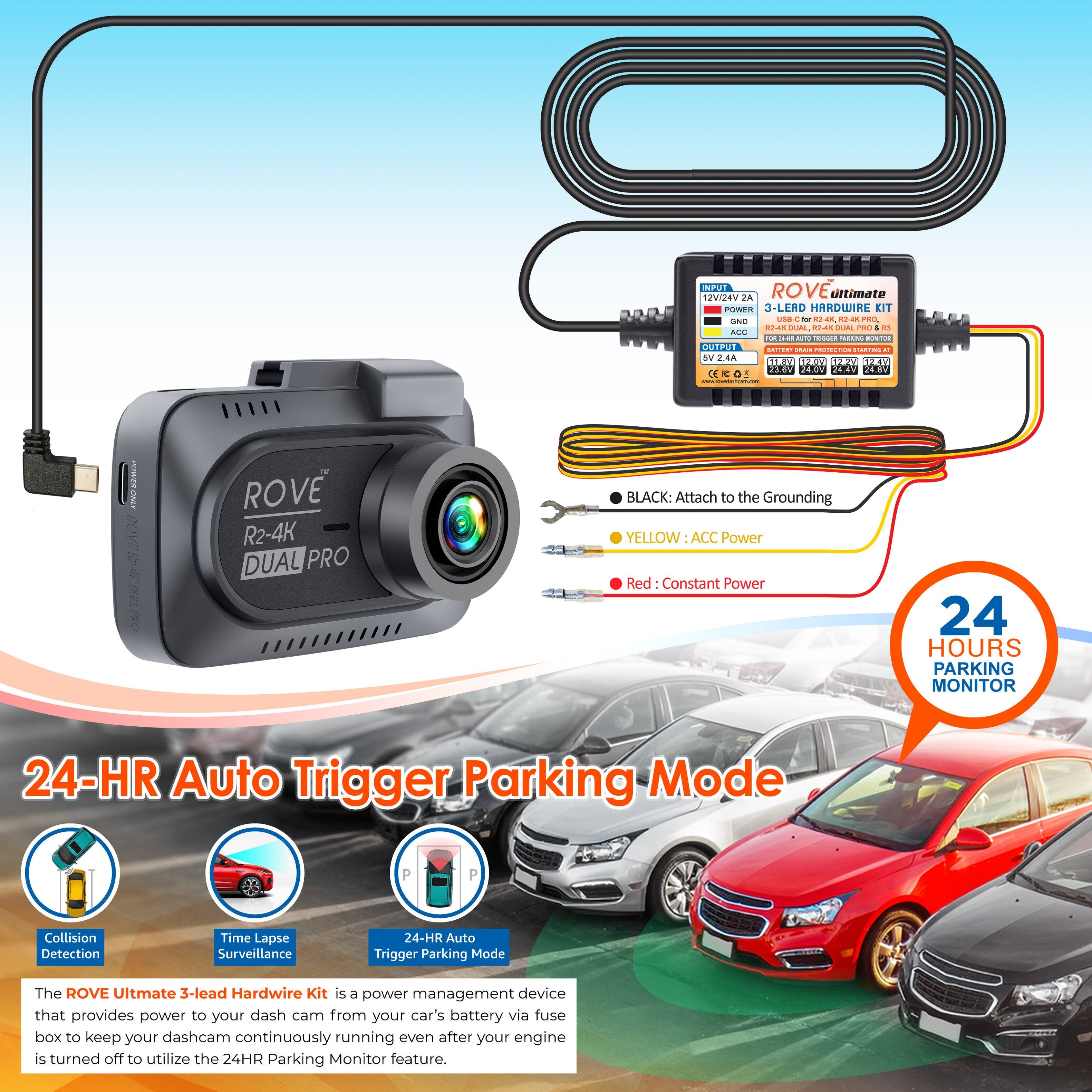 The text on the image can be grouped and corrected as follows:

---

**ROVE Ultimate 3-Lead Hardwire Kit**

- **Power Management Device**: Provides power to your dash cam from your car's battery via the fuse box to keep your dashcam continuously running even after your engine is turned off.
- **24-HR Parking Monitor Feature**: Utilizes the 24-HR Auto Trigger Parking Mode for collision detection and time-lapse surveillance.

**Color Coding for Wires:**
- **Black**: Attach to the Grounding
- **Yellow**: ACC Power
- **Red**: Constant Power

**Features:**
- **24-HR Auto Trigger Parking Mode**
- **Collision Detection**
- **Time Lapse Surveillance**

**Specifications:**
- **Input**: 12V/24V 2A
- **Output**: 12V/24V 2A
- **LED**: 3-LED, R2-4K PRO, T
- **AC/DC**: 100-240V, 50/60Hz
- **Battery Protection**: Over-Current Protection, Short-Circuit Protection

---

This text provides a clear and organized description of the ROVE Ultimate 3-Lead Hardwire Kit, its features, and specifications.