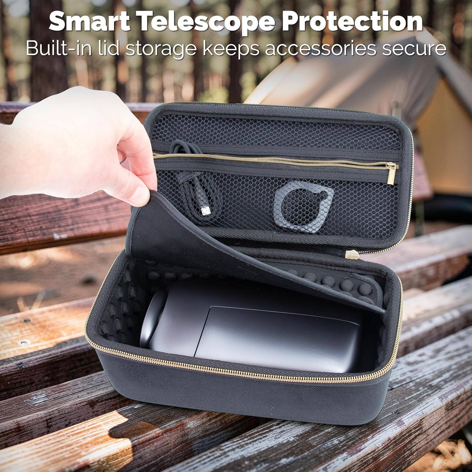 Smart Telescope Protection  
Built-in lid storage keeps accessories secure