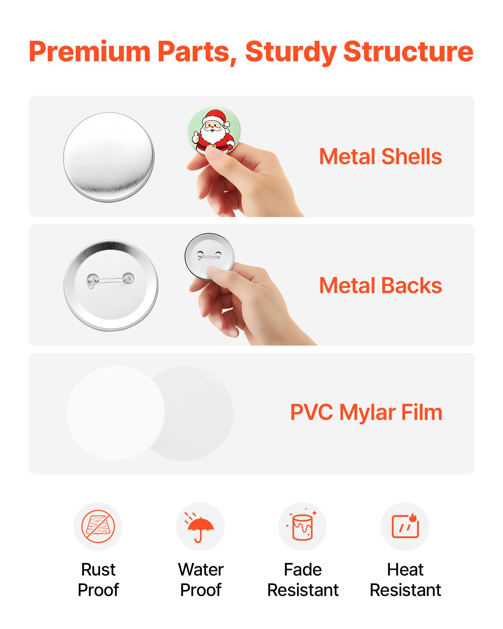Premium Parts, Sturdy Structure

Metal Shells

Metal Backs

PVC Mylar Film

Rust Proof

Water Proof

Fade Resistant

Heat Resistant