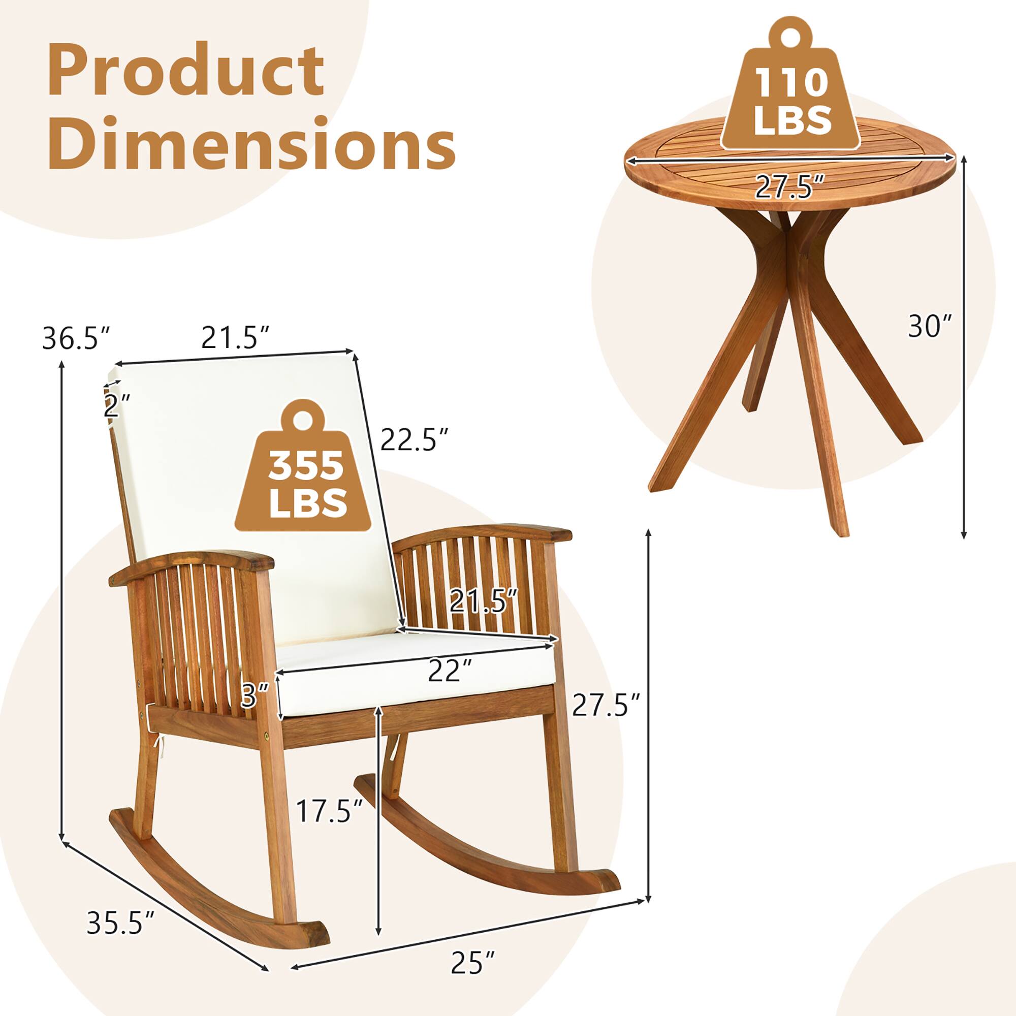 Product Dimensions

Chair:
- 36.5"
- 21.5"
- 22.5"
- 27.5"
- 17.5"
- 35.5"
- 21.5"
- 22"
- 3"
- 25"

Table:
- 27.5"
- 30"
- 110 LBS
- 355 LBS