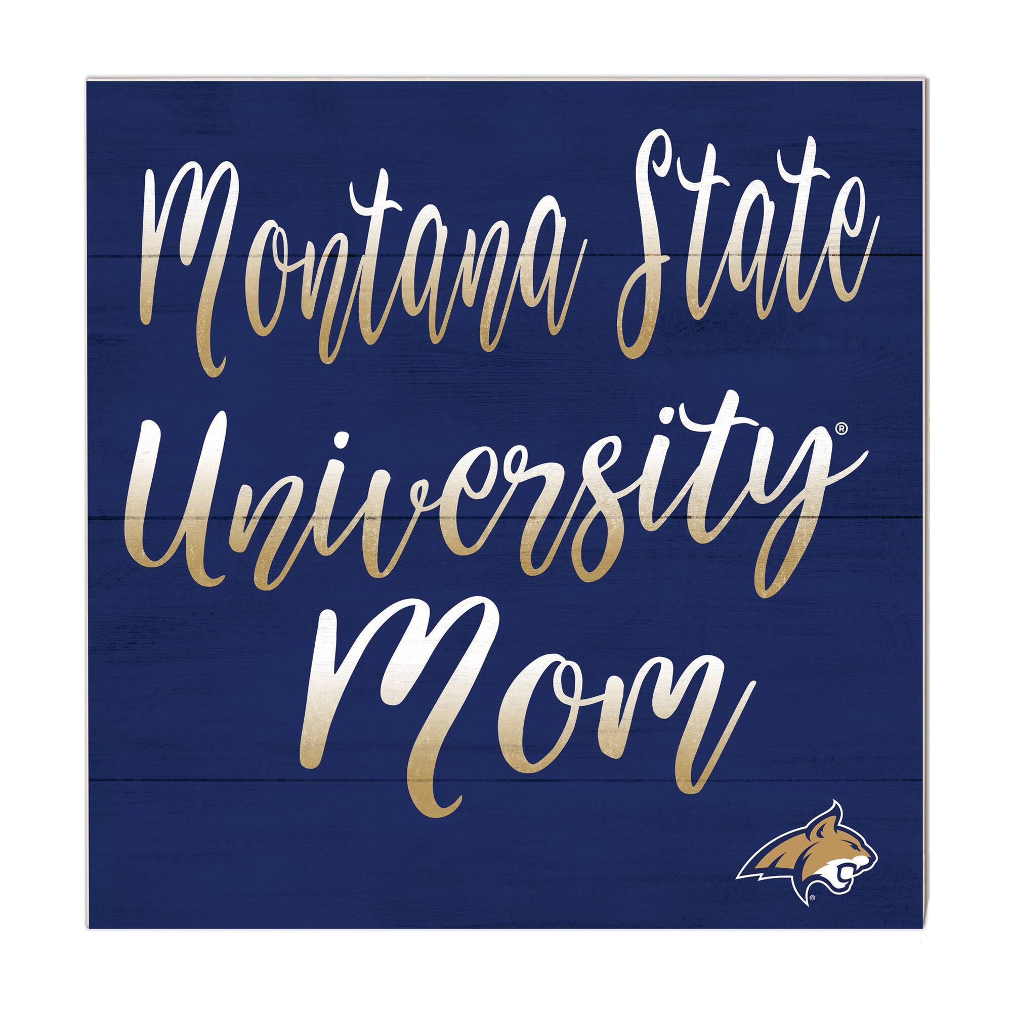 Montana State Bobcats 10'' x 10'' Mom Plaque