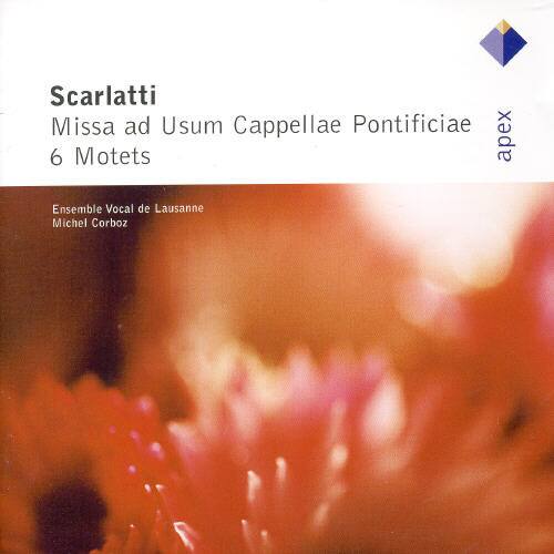 Scarlatti  
Missa ad Usuam Cappellae Pontificiae  
6 Motets  

Ensemble Vocal de Lausanne  
Michel Corboz  

apex