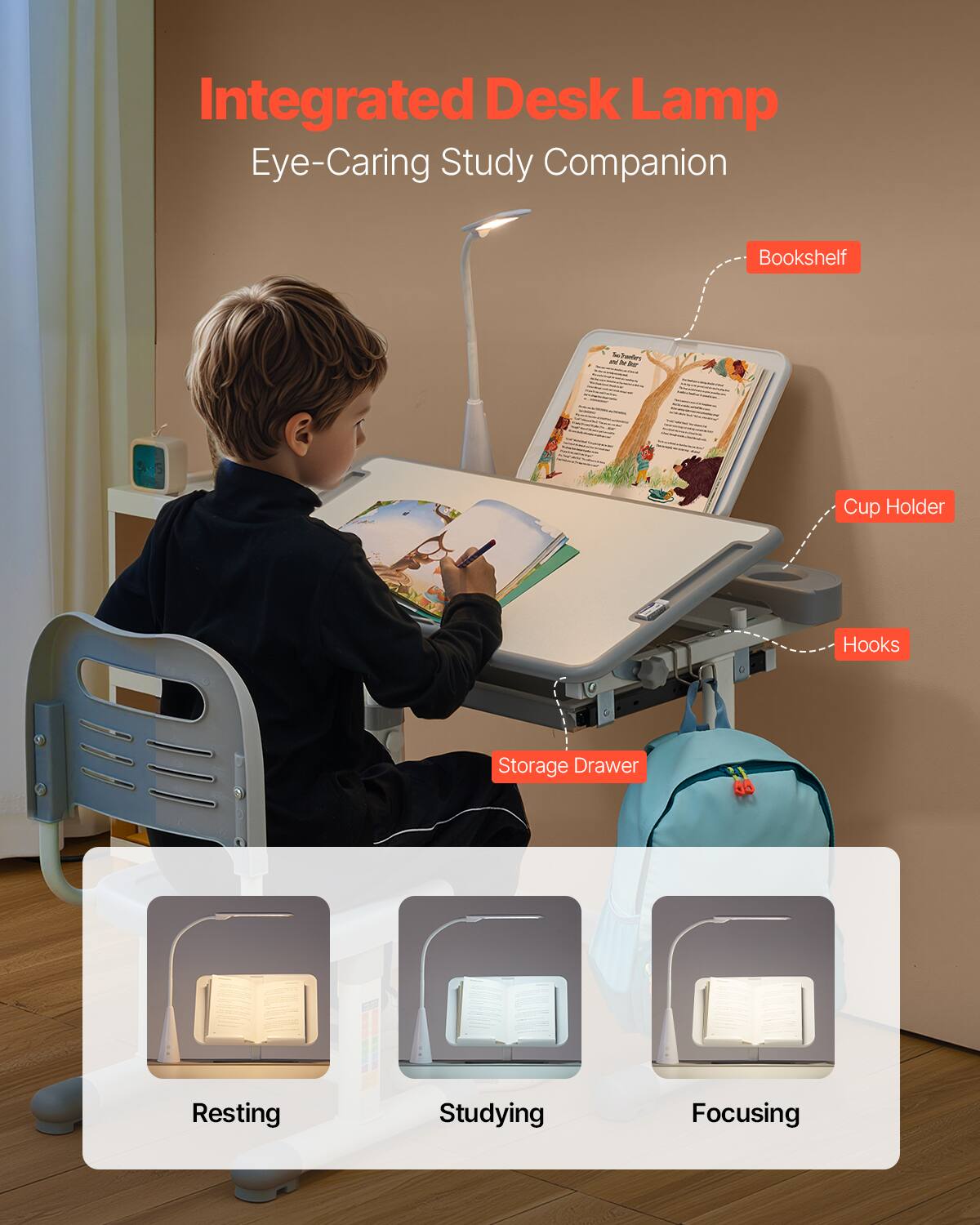 Integrated Desk Lamp  
Eye-Caring Study Companion  

- Bookshelf  
- Cup Holder  
- Hooks  
- Storage Drawer  

Resting  
Studying  
Focusing