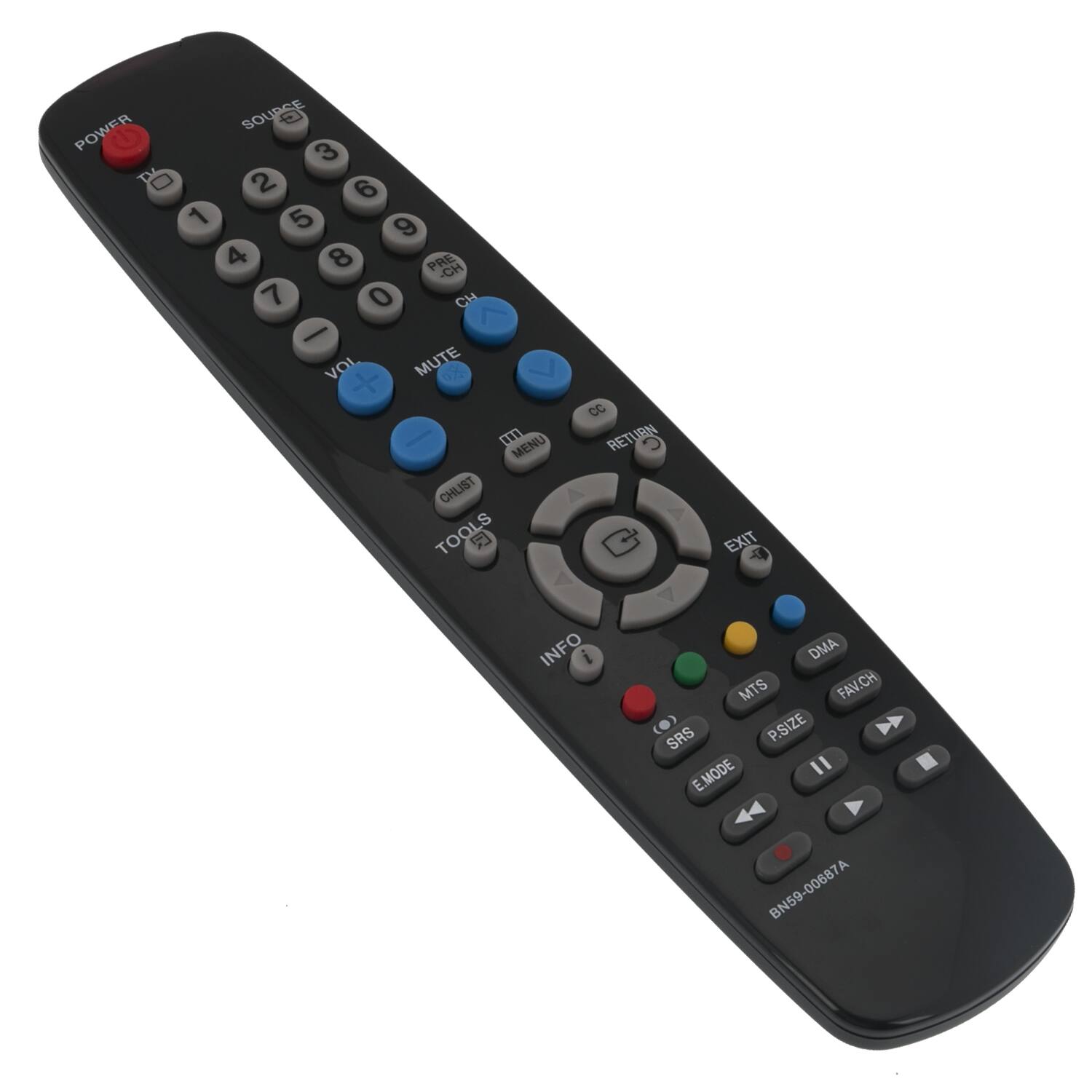 POWER SOURCE  
3 TM B 2 6 1 5 9 4 8  
PRE CH 7 0 CH 7 - VOL MUTE o + - mD MENU CHLIST TOOLS  
CC RETURN EXIT INFO DMA MTS FAV.CH SRS P.SIZE E.MODE I1  
BN59-00687A