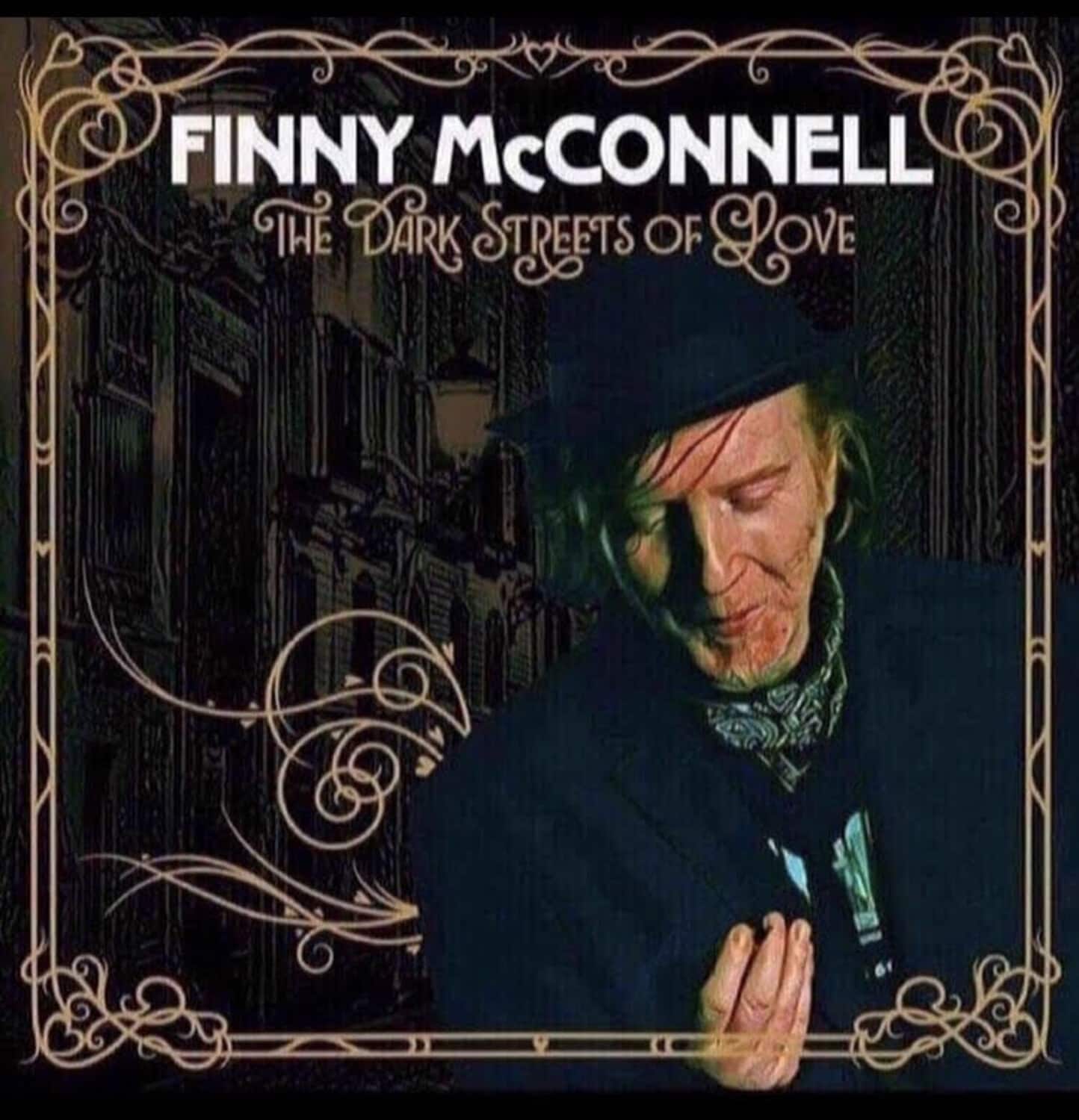 Finny McConnell - The Dark Streets of Love  - COMPACT DISCS