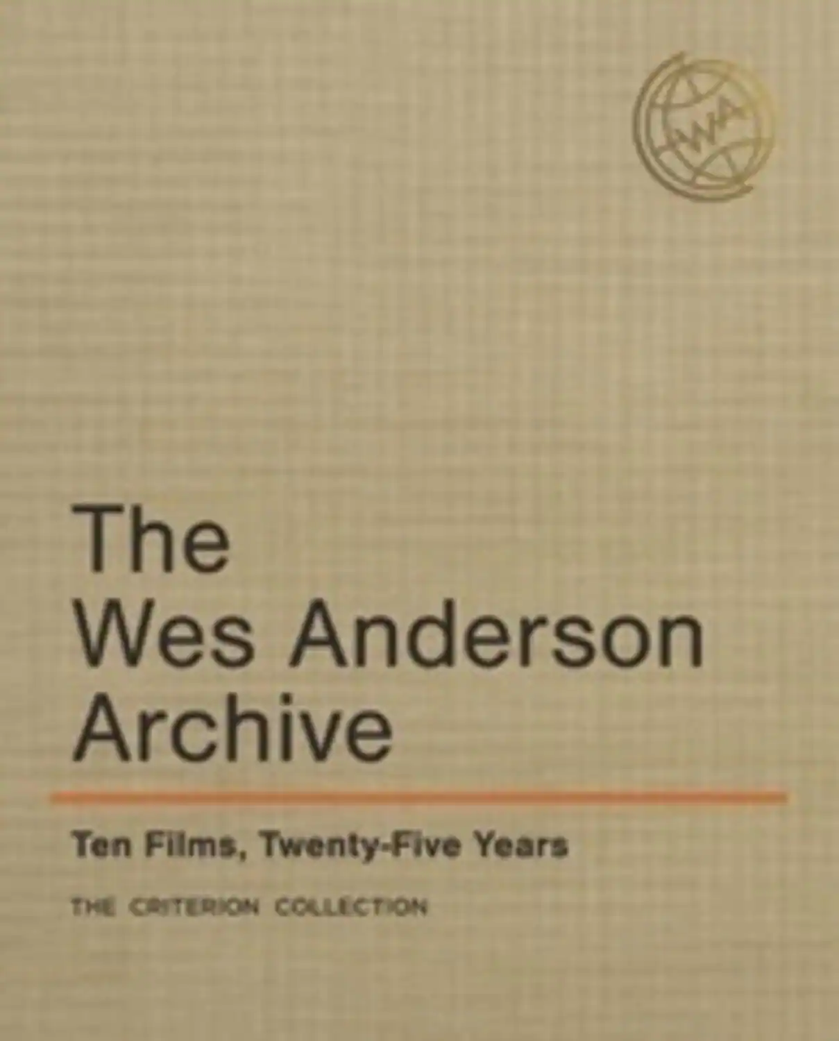 Front. The Wes Anderson Archive: Ten Films, Twenty-Five Years - 4K Blu-Ray.