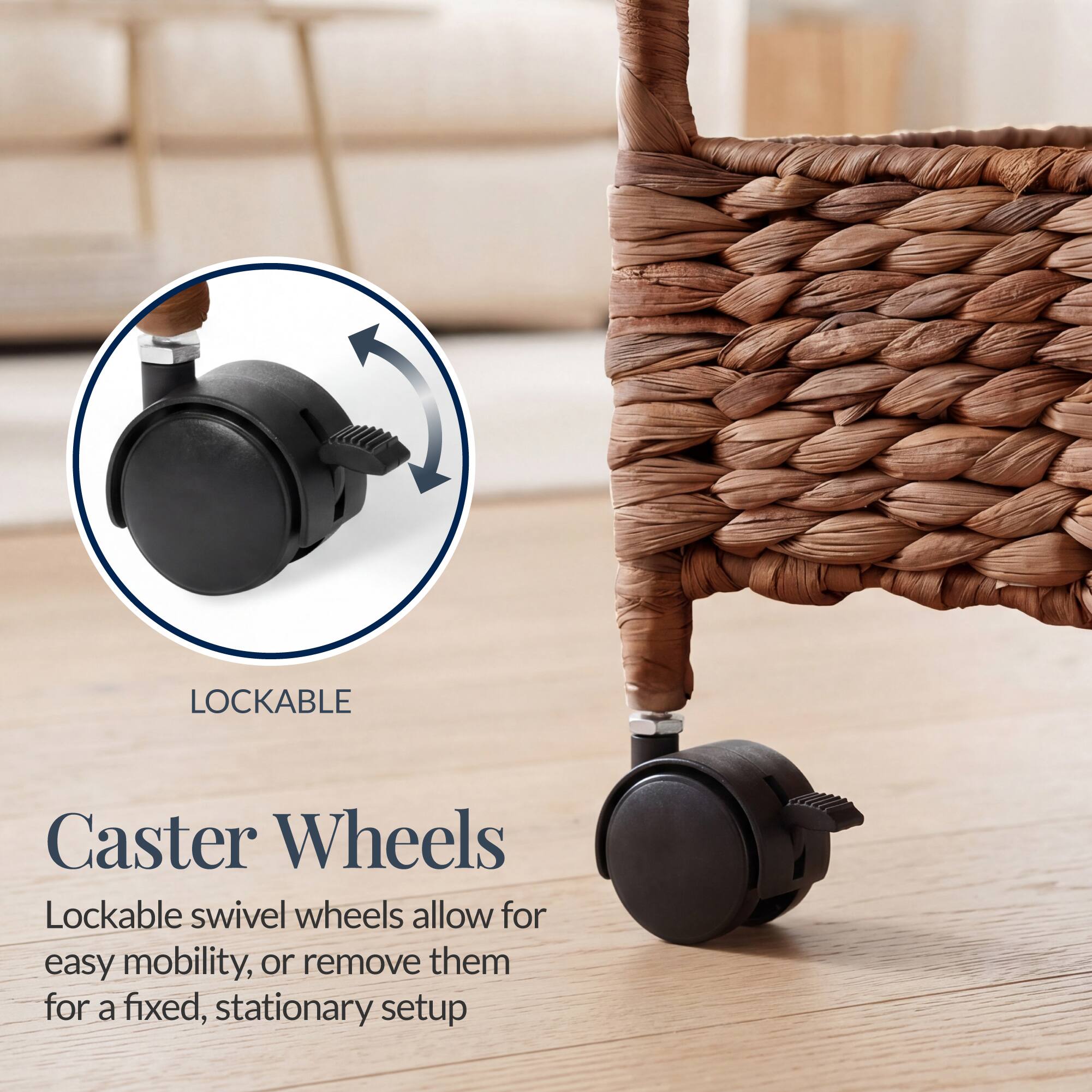 LOCKABLE Caster Wheels

Lockable swivel wheels allow for easy mobility, or remove them for a fixed, stationary setup