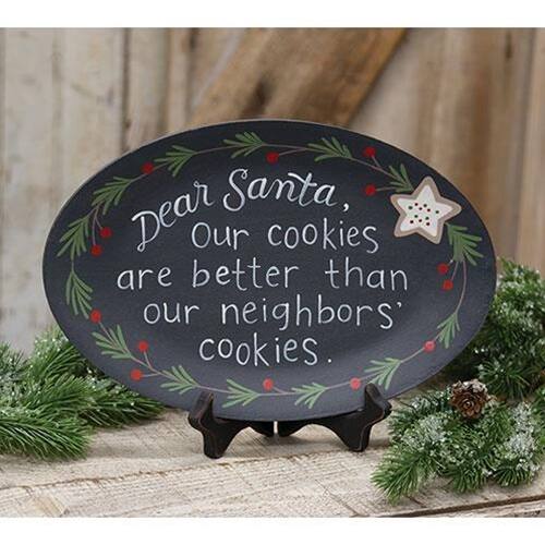 Dear Santa,  
Our cookies are better than our neighbors' cookies.