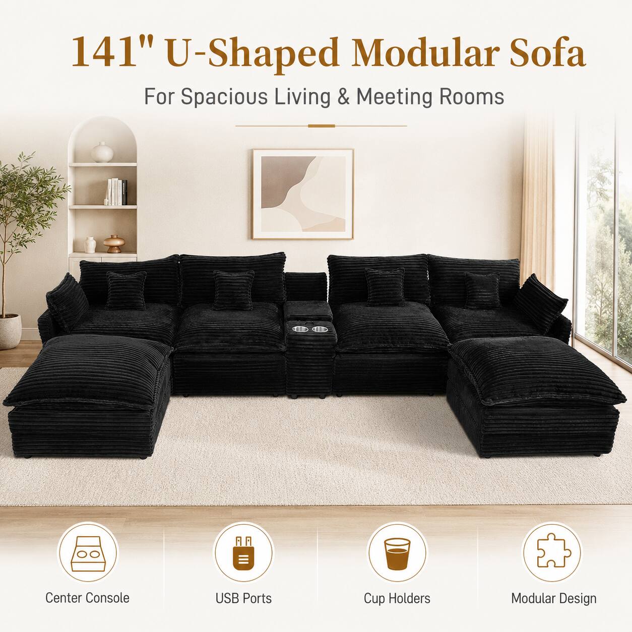 141" U-Shaped Modular Sofa For Spacious Living & Meeting Rooms

- Center Console
- USB Ports
- Cup Holders
- Modular Design