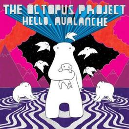 The Octopus Project - Hello Avalanche 11th Anniversary Deluxe Edition - VINYL LP