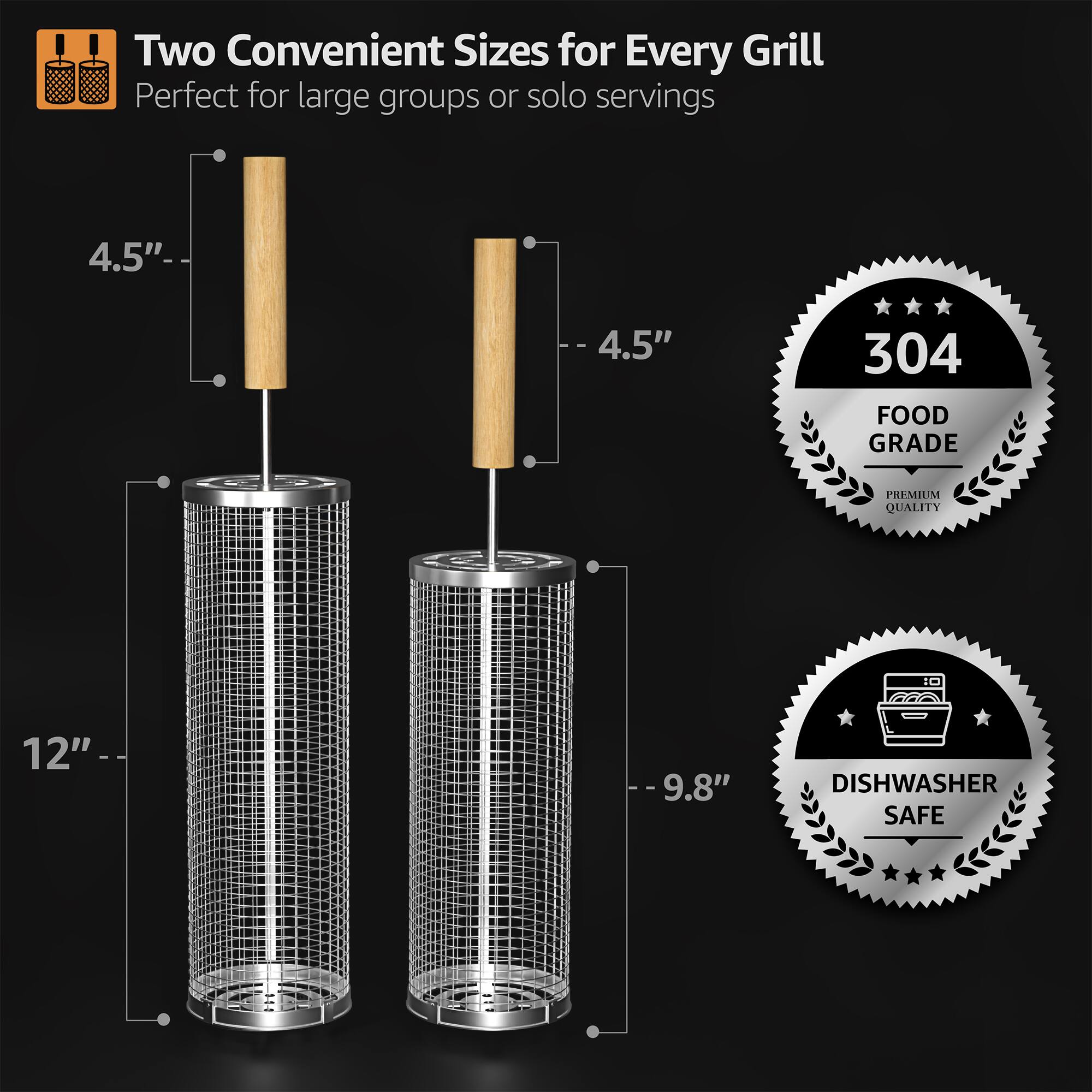 Two Convenient Sizes for Every Grill  
Perfect for large groups or solo servings  

4.5" - 4.5"  
12" - 9.8"  

304 FOOD GRADE PREMIUM QUALITY  
DISHWASHER SAFE