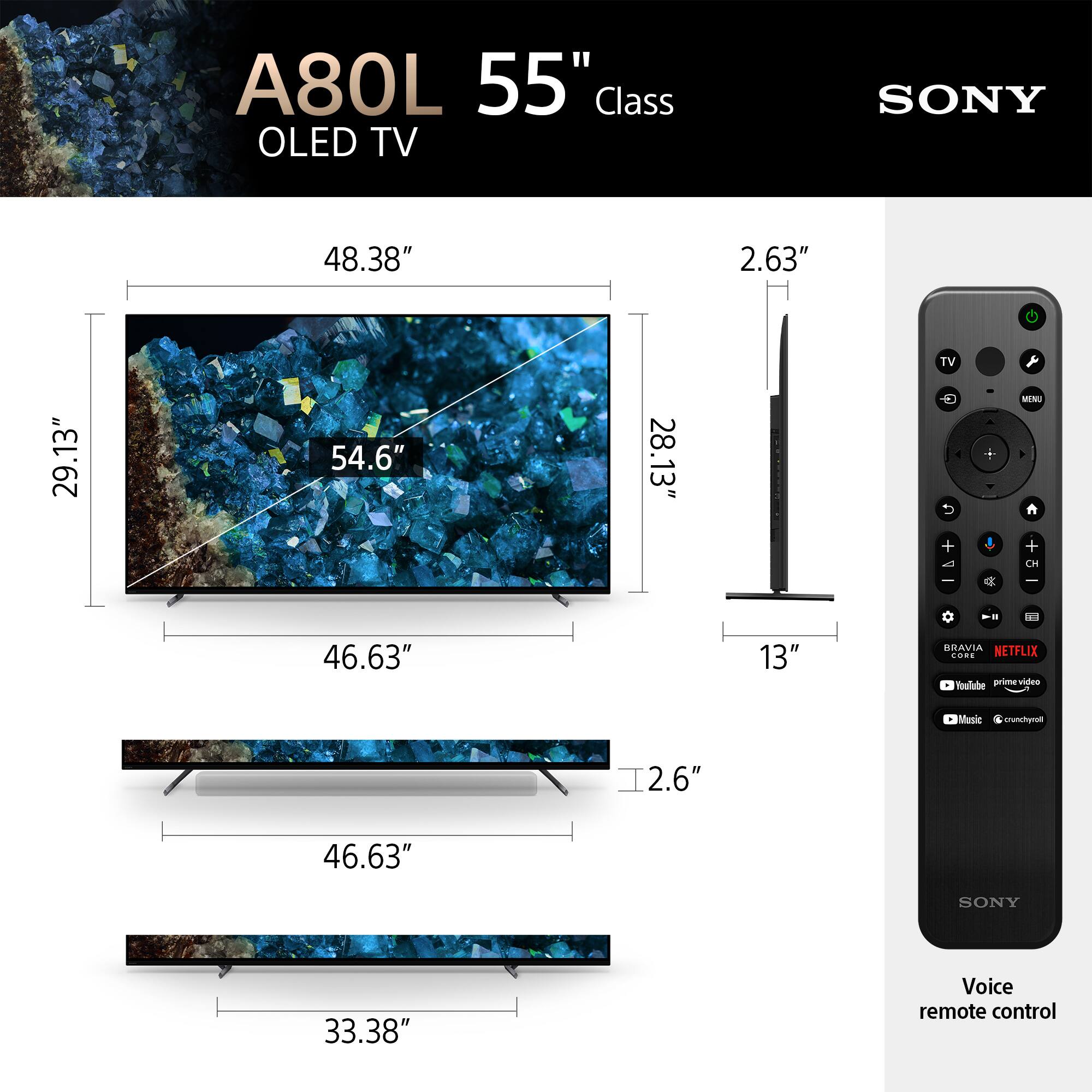 A80L 55" Class OLED TV SONY 48.38" 2.63" TV 29.13" 54.6" 28.13" + a MENU + CH I 46.63" 13" BRAVIA NETFLIX SORE Toulabee prime-video Music crenchymot 2.6" 46.63" SONY 33.38" Voice remote control