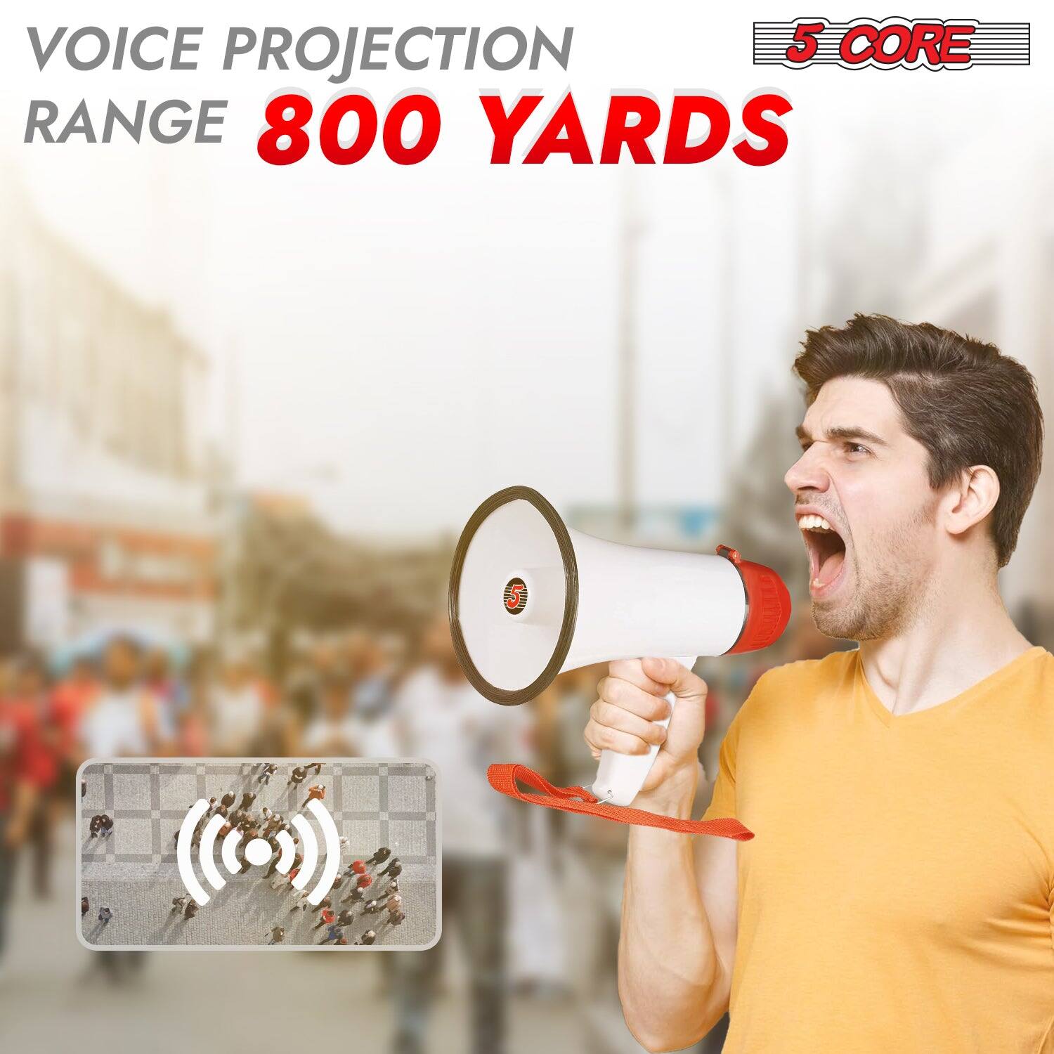 VOICE PROJECTION RANGE 800 YARDS

5 CORE