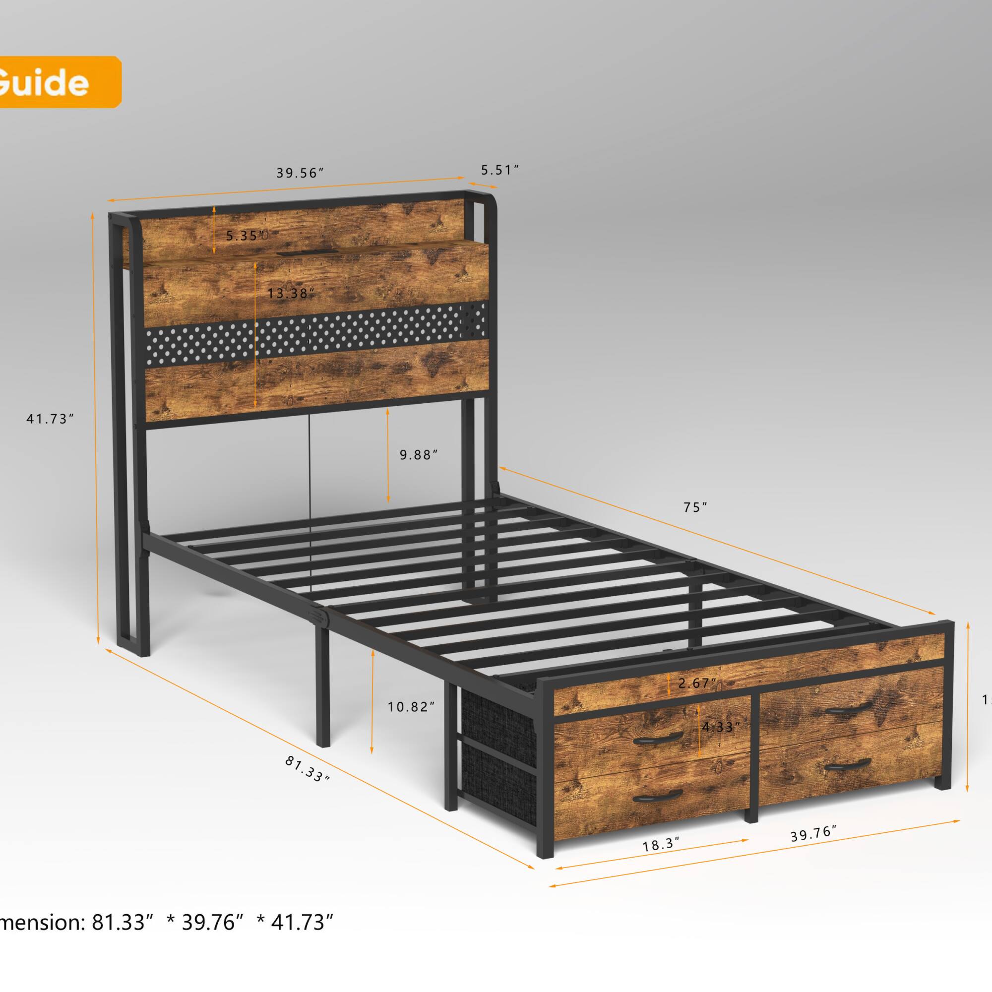 Guide

39.56" S.51" 5.35" 13.38" 41.73" 9.88" 75" 81.33" 10.82" 2.67" 4.33" 18.3" 39.76"

Dimension: 81.33" * 39.76" * 41.73"