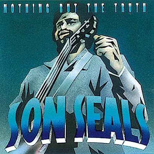 Son Seals - Nothing But the Truth  - COMPACT DISCS
