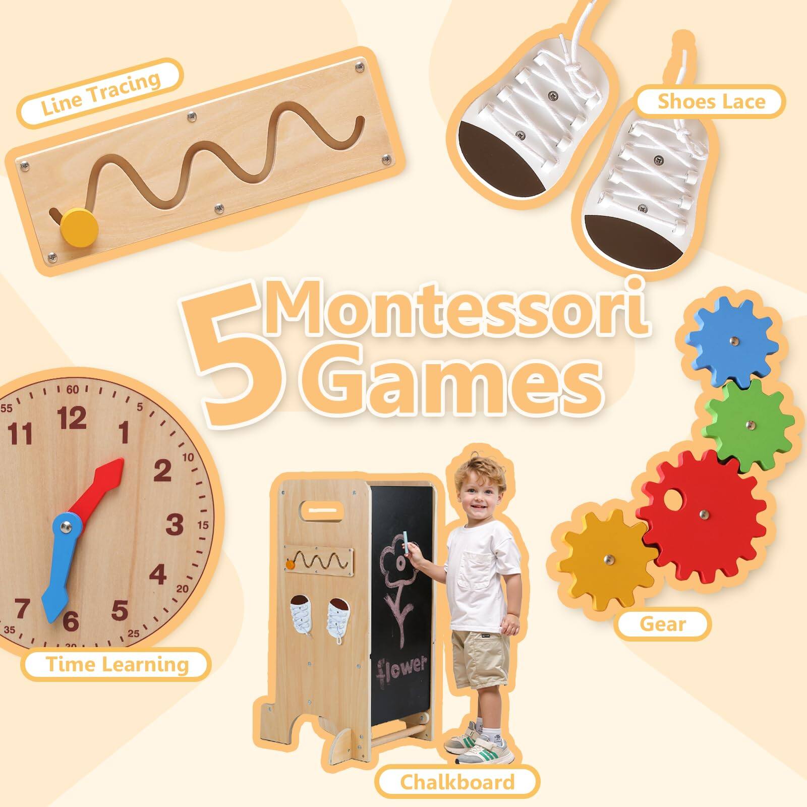 Line Tracing  
Shoes Lace  
Time Learning  
Gear  
Chalkboard  

5 Montessori Games