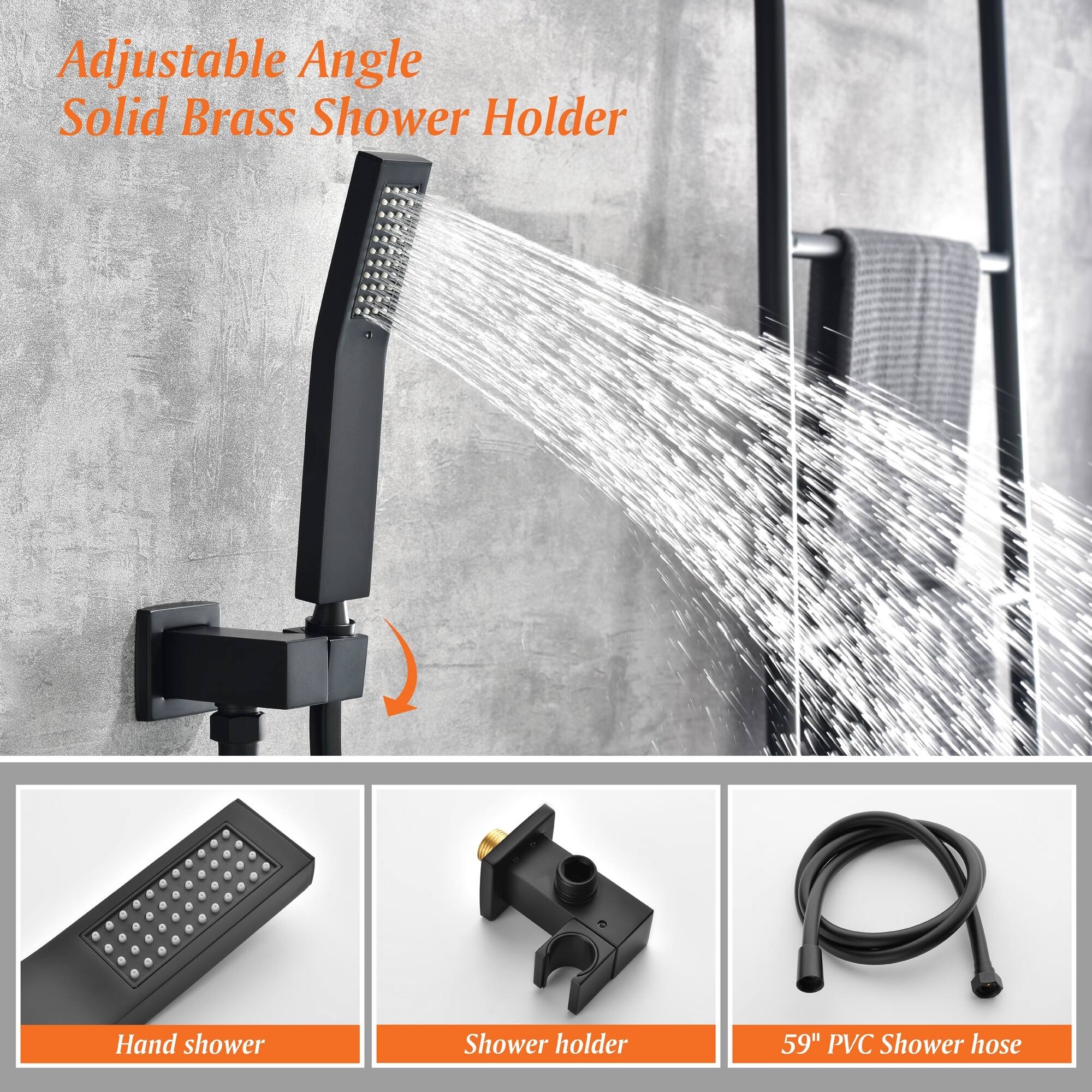 Adjustable Angle Solid Brass Shower Holder

Hand shower

Shower holder

59" PVC Shower hose