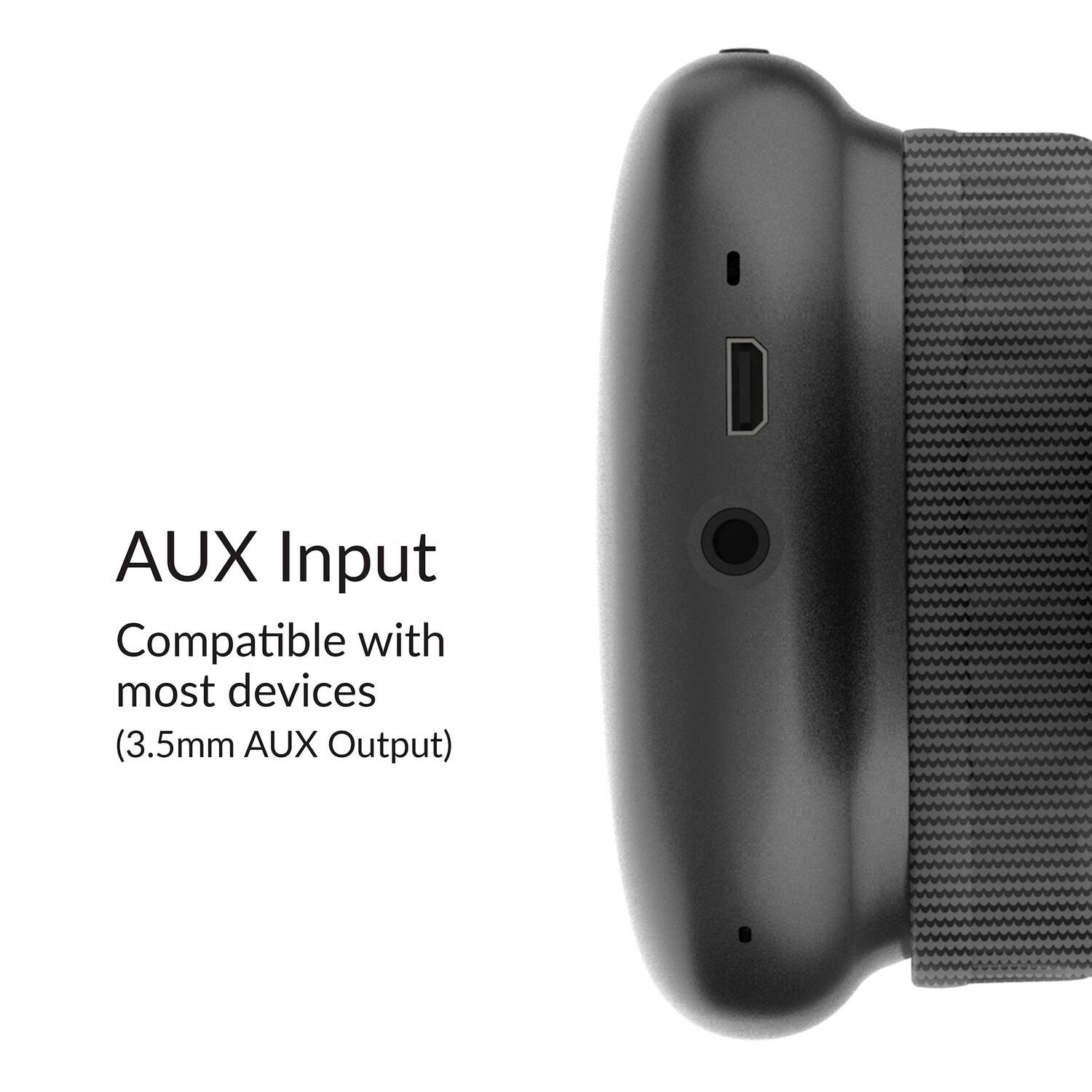 AUX Input  
Compatible with most devices  
(3.5mm AUX Output)
