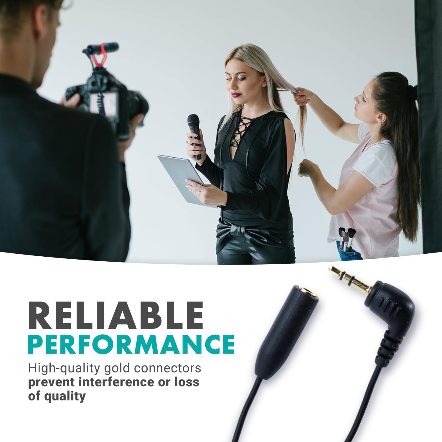 RELIABLE PERFORMANCE

High-quality gold connectors prevent interference or loss of quality