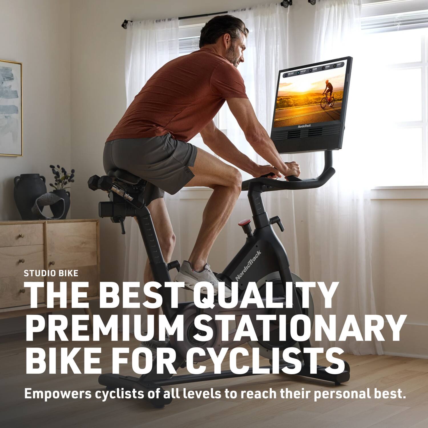 STUDIO BIKE  
THE BEST QUALITY PREMIUM STATIONARY BIKE FOR CYCLISTS  
Empowers cyclists of all levels to reach their personal best.