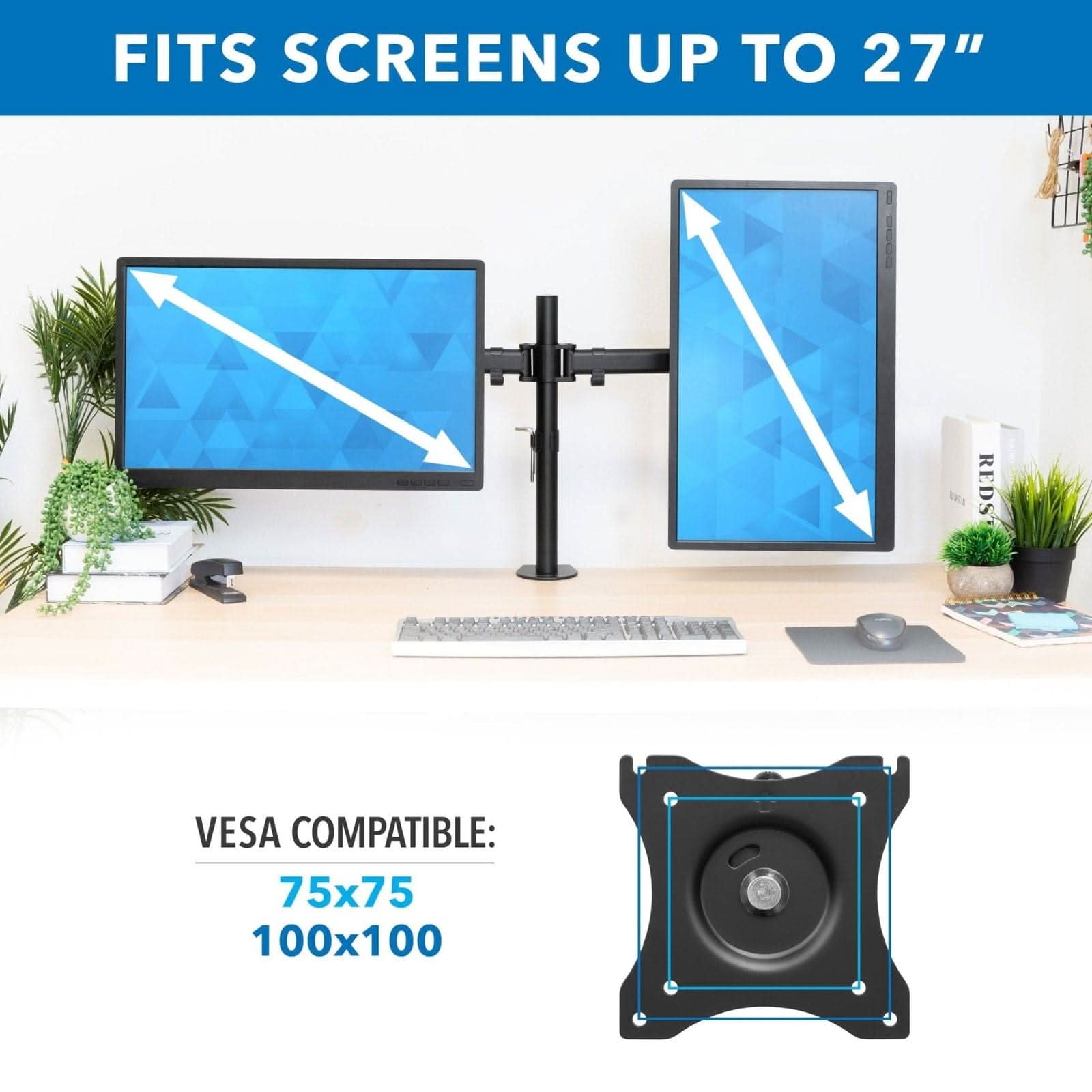 FITS SCREENS UP TO 27"  
REDS VESA COMPATIBLE: 75x75 100x100