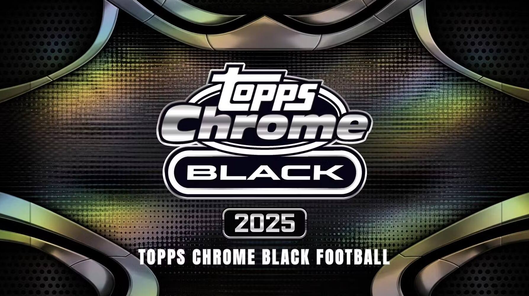 Topps Chrome BLACK 2025 TOPPS CHROME BLACK FOOTBALL