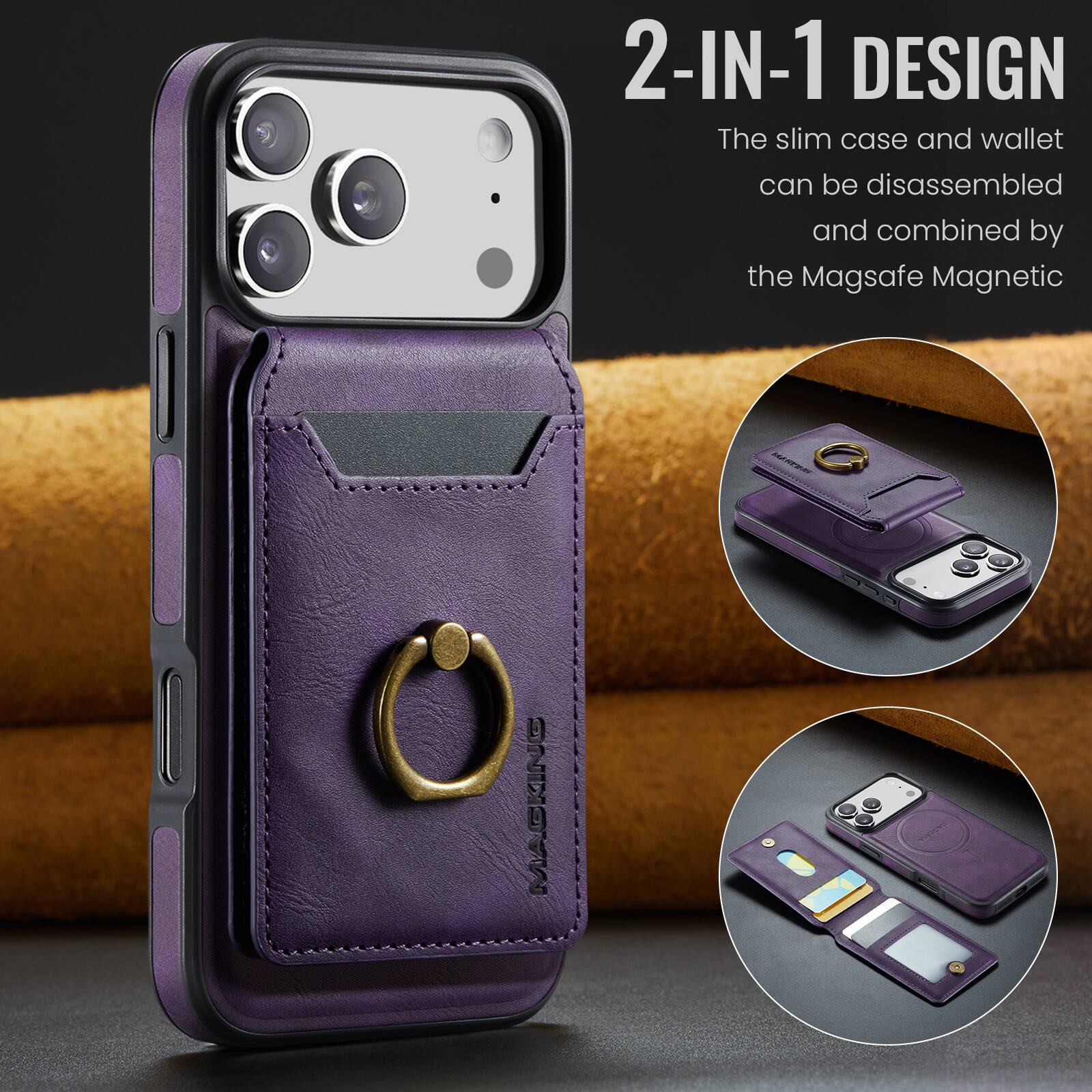 2-IN-1 DESIGN  
The slim case and wallet can be disassembled and combined by the Magsafe Magnetic