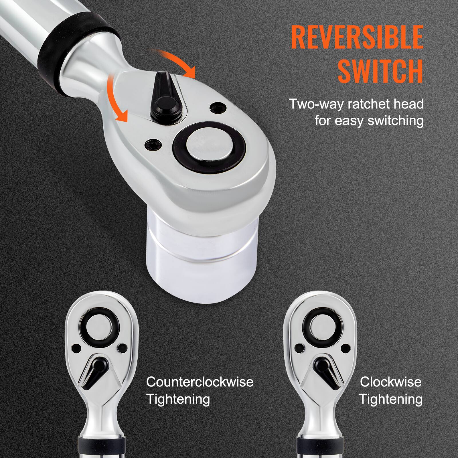 REVERSIBLE SWITCH  
Two-way ratchet head for easy switching  

Counterclockwise Tightening  
Clockwise Tightening