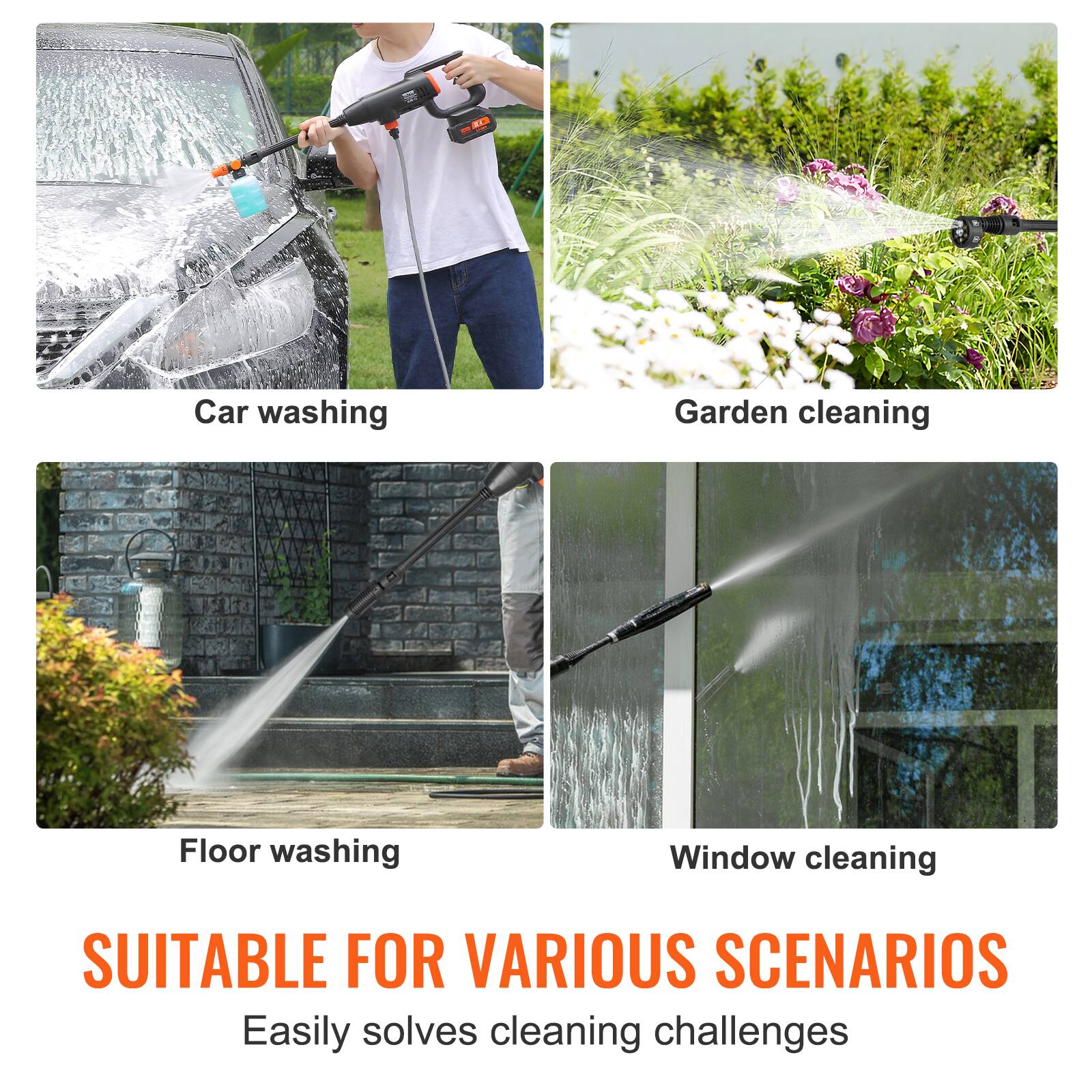- Car washing
- Garden cleaning
- Floor washing
- Window cleaning

SUITABLE FOR VARIOUS SCENARIOS

Easily solves cleaning challenges