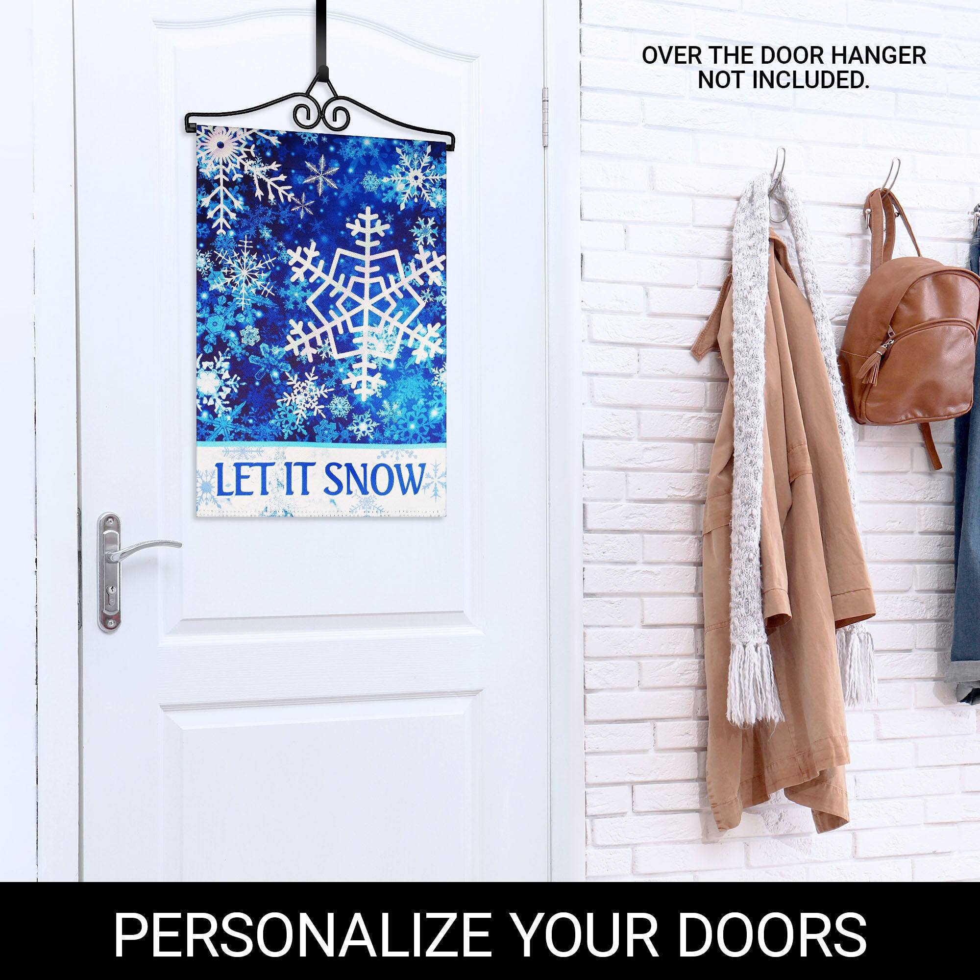 OVER THE DOOR HANGER NOT INCLUDED.  
LET IT SNOW  
PERSONALIZE YOUR DOORS