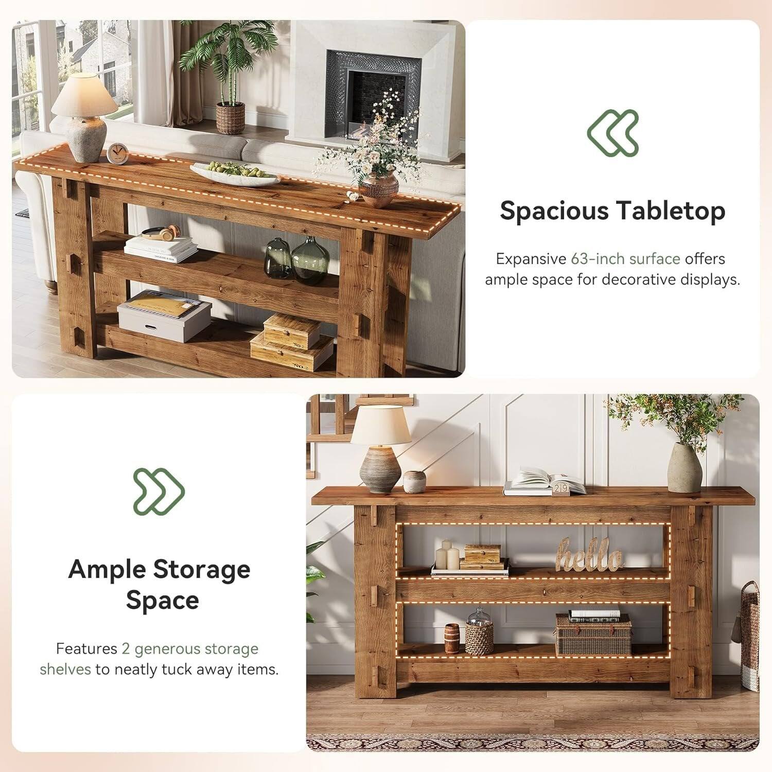 Spacious Tabletop  
Expansive 63-inch surface offers ample space for decorative displays.

Ample Storage Space  
Features 2 generous storage shelves to neatly tuck away items.