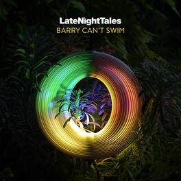 Barry Can't Swim - Late Night Tales: Barry Can't Swim - VINYL LP